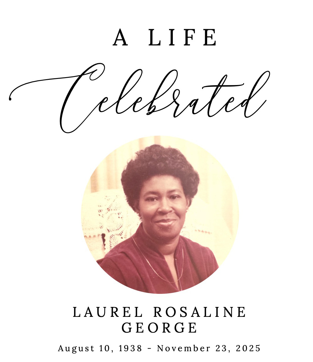 Laurel Rosaline George - A Life Celebrated